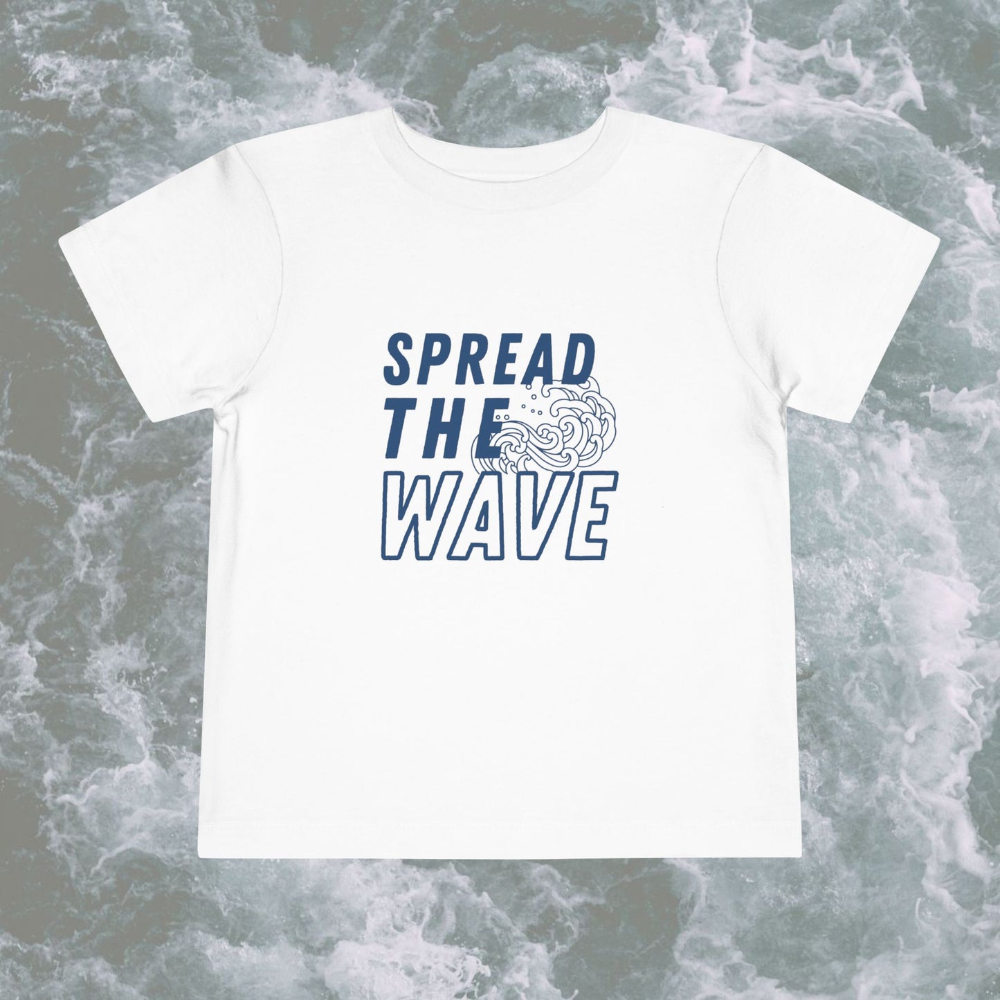 Spread The Wave Toddler T Shirt