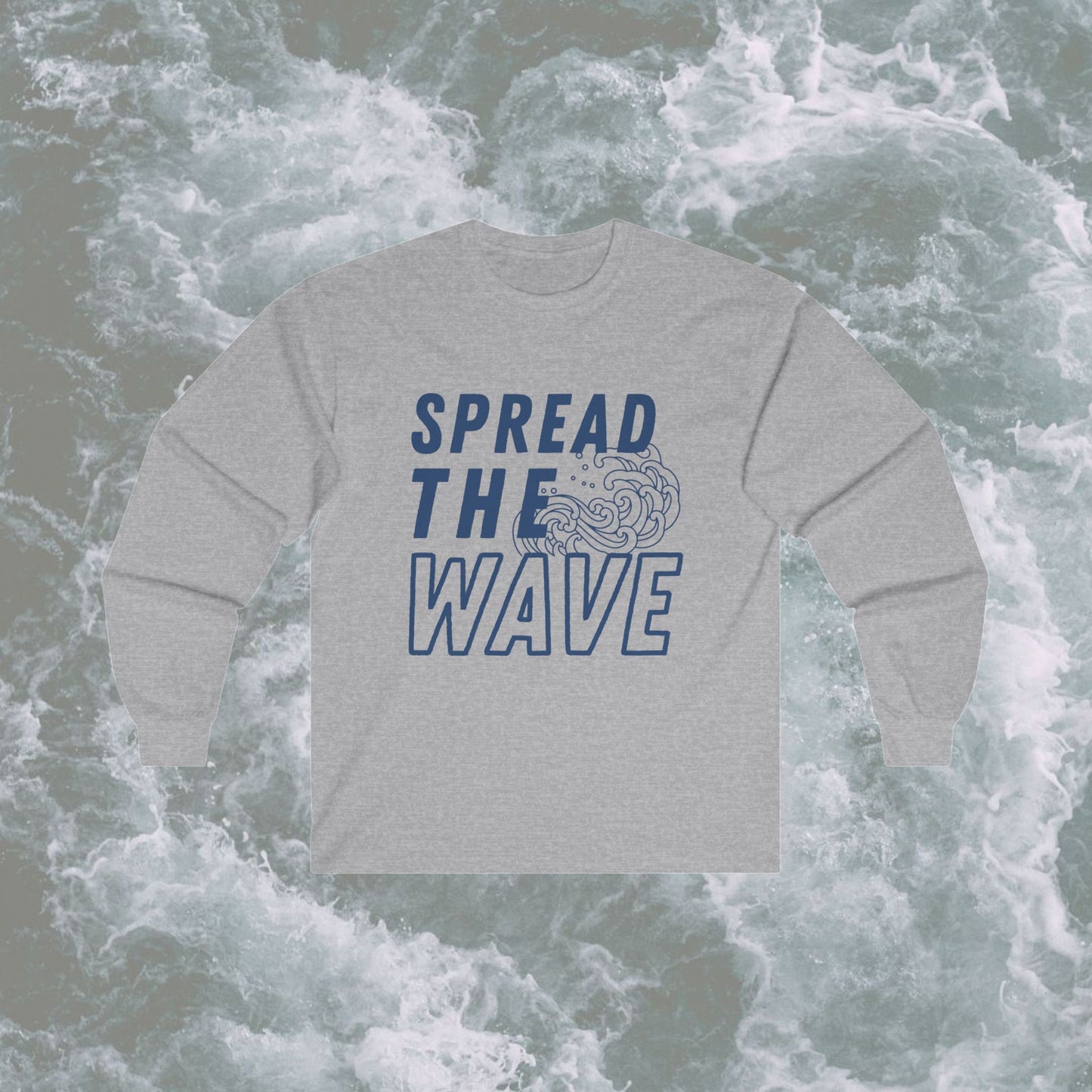 Spread The Wave Unisex Long Sleeve Tee