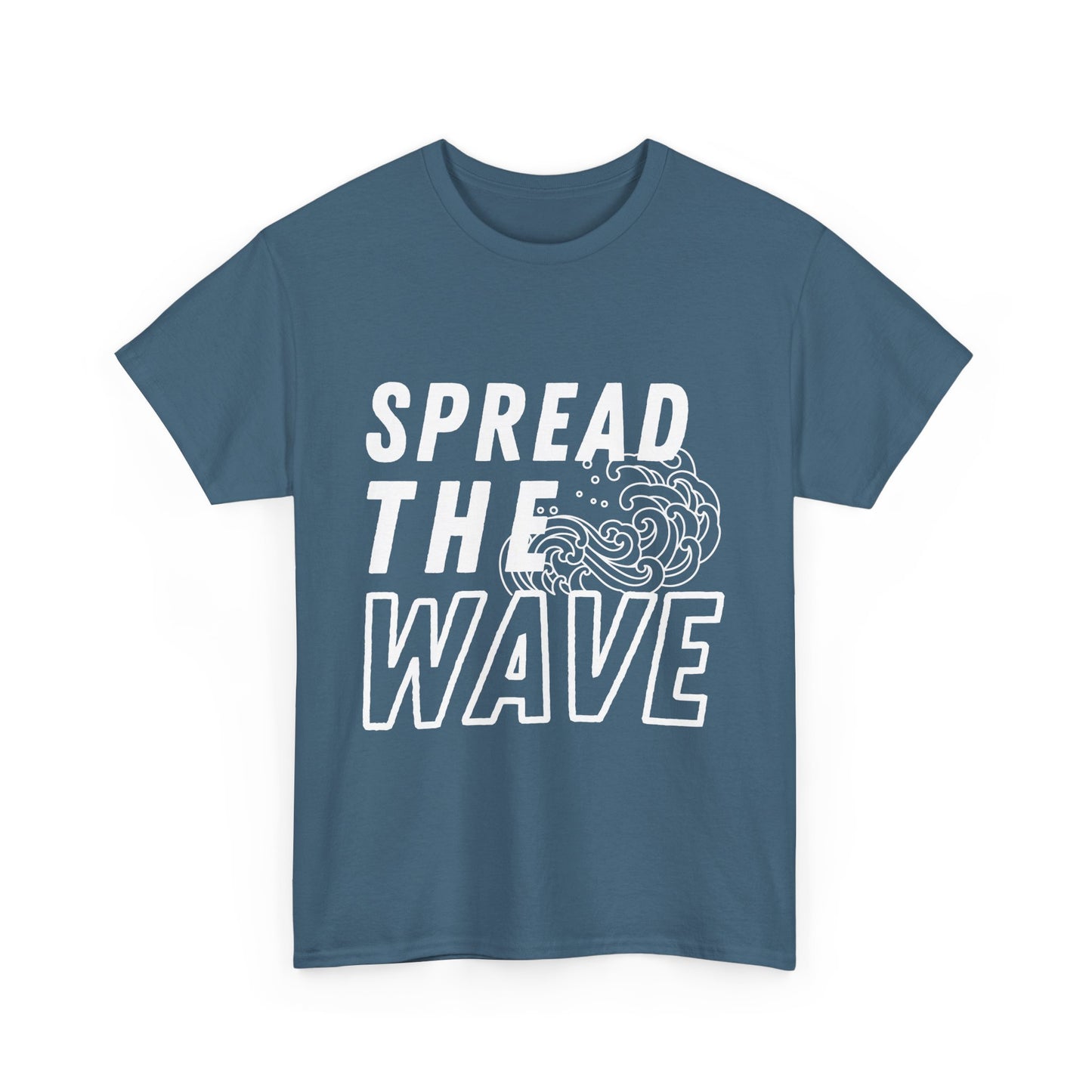 Spread The Wave Unisex T Shirt