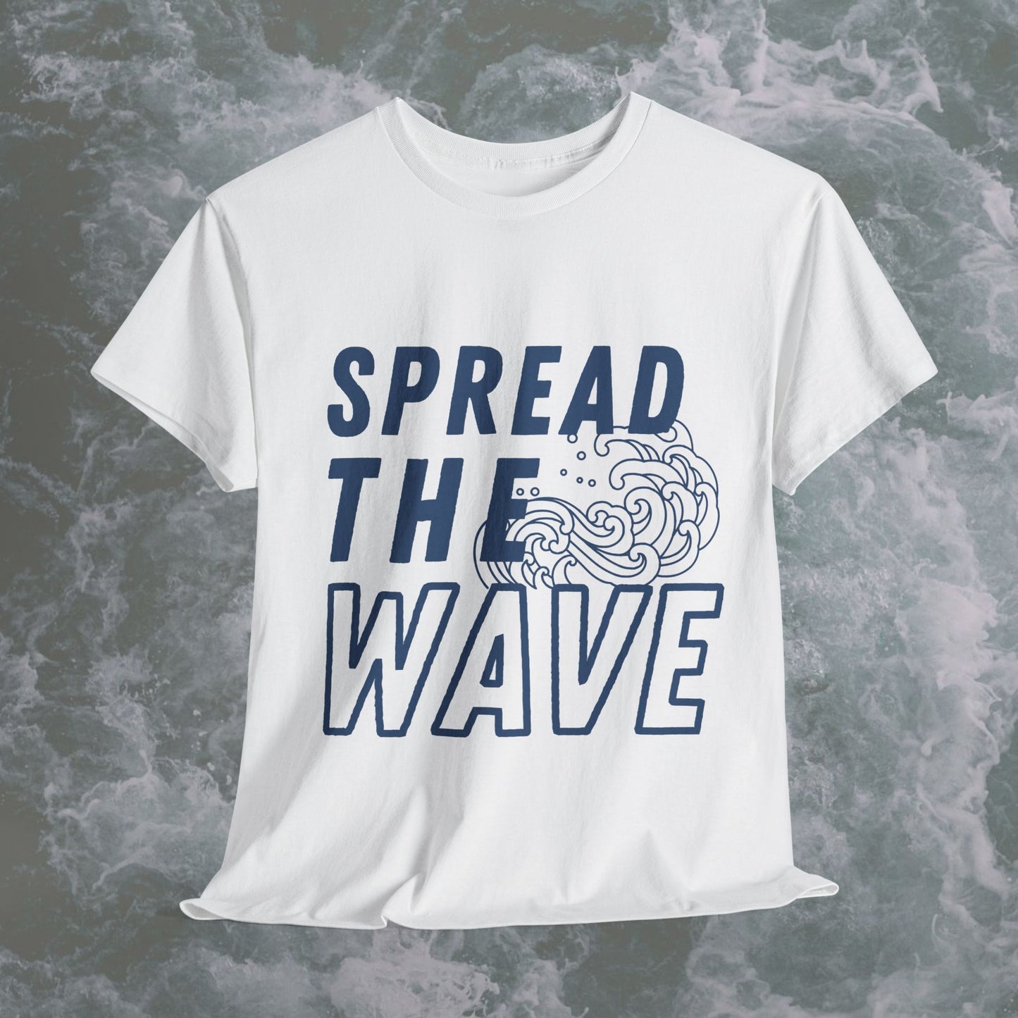 Spread The Wave Unisex T Shirt